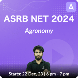 ASRB NET Agronomy 2024 Batch | Online Live Classes by Adda 247