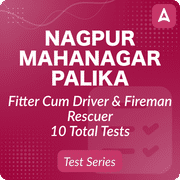 Nagpur Mahanagar Palika Fitter Cum Driver & Fireman Rescuer 2023 | Online Test Series By Adda247