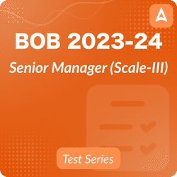 Bank of Baroda Senior Manager (Scale-III) 2023-24 Online Test Series by Adda247