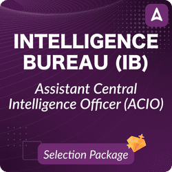 IB (ACIO), Intelligence Bureau- Assistant Central Intelligence Officer Grade-II Executive Tier 1 + 2 Selection Package | Online Live Classes by Adda 247