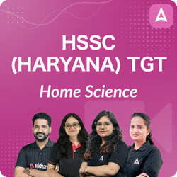 HSSC (HARYANA) TGT Home Science | Video Course By Adda247