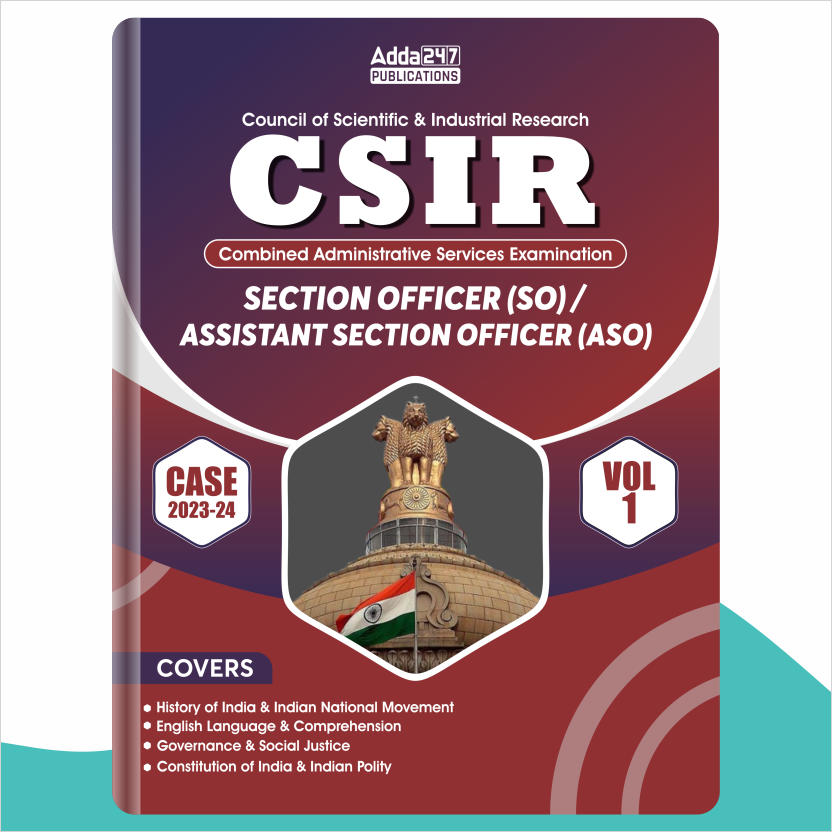 A comprehensive guide of csir section officer (so) / assistant section