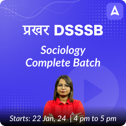 DSSSB Sociology Complete Batch | Online Live Classes by Adda 247
