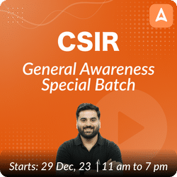 CSIR Special Batch For General Awareness(History, Geography, Constitution of India, Polity, Governance, Social Justice ) | Online Live Classes by Adda 247
