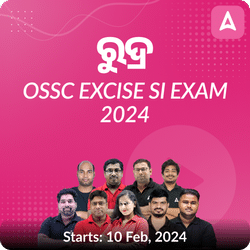 A Complete Foundation Batch For OSSC EXCISE Sub- Inspector Exam 2024 | Online Live Classes by Adda 247