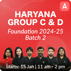 Haryana Group C & D Foundation 2024-25 Batch 2 by Adda247 Haryana | Online Live Classes by Adda 247