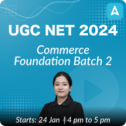 UGC NET 2024 Commerce Foundation Batch (June 2024 Attempt) | Batch 2 | Online Live Classes by Adda 247