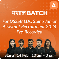 DSSSB LDC Steno Junior Assistant Recruitment 2024 -Online Coaching Batch by Adda247