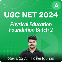 UGC NET 2024 Physical Education Foundation Batch (June 2024 Attempt) | Batch 2 | Online Live Classes by Adda 247