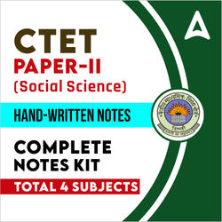 CTET Paper-II Social Science, Hand Written Notes Complete eBook Kit by Adda247