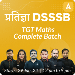 DSSSB | TGT Maths Complete Batch | Online Live Classes by Adda 247
