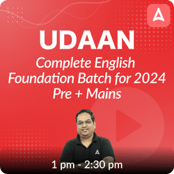 Udaan | Complete English Foundation Batch for 2024 | Pre + Mains | Online Live Classes by Adda 247