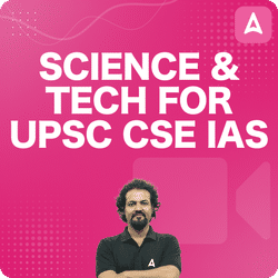SCIENCE & TECH FOR UPSC CSE IAS | Video Course by Adda 247