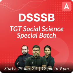DSSSB | TGT SOCIAL SCIENCE SPECIAL BATCH | Online Live Classes by Adda 247