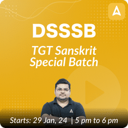 DSSSB | TGT SANSKRIT SPECIAL BATCH I HINGLISH | Online Live Classes by Adda 247