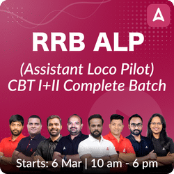 RRB ALP (Assistant Loco Pilot) CBT I+II Complete Batch | Online Live Classes by Adda 247