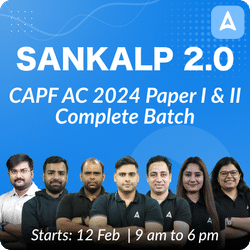 Sankalp 2.0 - CAPF AC 2024 Paper I & II Complete Batch | Online Live Classes by Adda 247