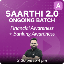 Saarthi 2.0 | Ongoing Batch | Financial Awareness + Banking Awareness | Online Live Classes by Adda 247
