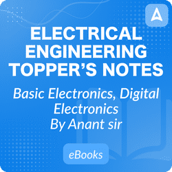 Basic Electronics and Digital Electronics Topper’s Handwritten Notes for Electrical Engineering By Anant Sir | Complete eBook by Adda247