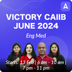 CAIIB VICTORY | June 2024 | ABM+BFM+ABFM+BRBL Batch | Online Live Classes by Adda 247