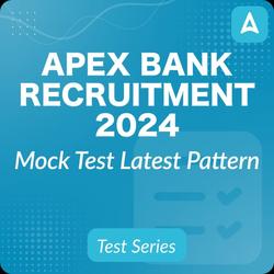Apex Bank Recruitment 2024 Mock Test Series Latest Pattern By Adda247