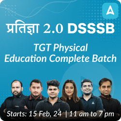 DSSSB | TGT Physical Education Complete Batch | Online Live Classes by Adda 247