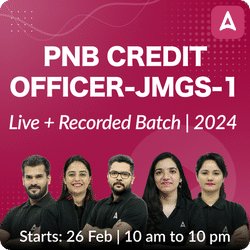 PNB Credit Officer - JMGS - 1 | Live + Recorded Batch | 2024 | Online Live Classes by Adda 247