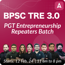 BPSC TRE 3.0 | PGT Entrepreneurship Repeaters | Live + Recorded Batch | Online Live Classes by Adda 247