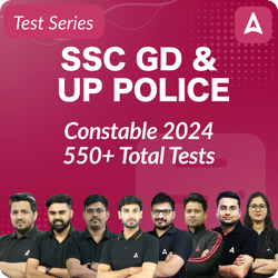 SSC GD and UP Police Constable Mock Tests 2024, Online Test Series By Adda247