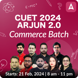 CUET 2024 Arjun 2.0 Commerce Complete Batch | Language Test, Commerce Domain &amp; General Test | CUET Live Classes by Adda247