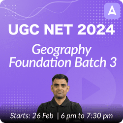 UGC NET 2024 Geography Foundation (June 2024 Attempt) | Batch 3 | Online Live Classes by Adda 247