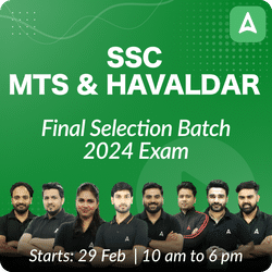 SSC MTS & Havaldar Final Selection Batch for 2024 | Hinglish | Online Live Classes by Adda 247