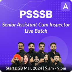 PSSSB Senior Assistant cum inspector batch | Online Live Classes by Adda 247