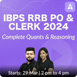 IBPS RRB PO & Clerk 2024 | Complete Quants & Reasoning Batch | Online Live Classes by Adda 247