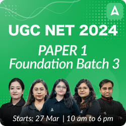 UGC NET 2024 | Paper 1 Foundation (June 2024 Attempt) I Batch 3 | Online Live Classes by Adda 247