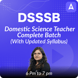 DSSSB TGT | Domestic Science Teacher Complete Batch | Online Live Classes by Adda 247