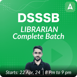 DSSSB | Librarian Complete Batch | Online Live Classes by Adda 247