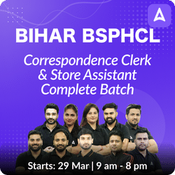 Bihar BSPHCL- Correspondence Clerk & Store Assistant Complete Batch For 2024 Exams | Hinglish | Online Live Classes by Adda 247