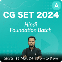 CG SET 2024 | Hindi Foundation Batch | Live + Recorded | Online Live Classes by Adda 247