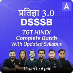 प्रतीज्ञा 3.0 | DSSSB | TGT HINDI COMPLETE BATCH | With UPDATED SYLLABUS | Online Live Classes by Adda 247