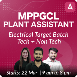 MPPGCL Plant Assistant Target Batch Electrical | Online Live Classes by Adda 247
