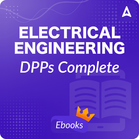 Electrical Engineering DPPs Complete E-Book By Adda247