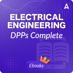 Electrical Engineering DPPs Complete E-Book By Adda247