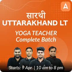 Uttarakhand LT | Yoga Teacher | Complete Batch | Online Live Classes by Adda 247