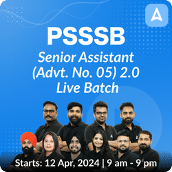 PSSSB Senior Assistant  (Advt. No. 05 ) 2.0 Live Batch | Bilingual | Online Live Class By Adda 247