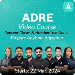 ADRE - Concept Classes | Video Course by Adda 247
