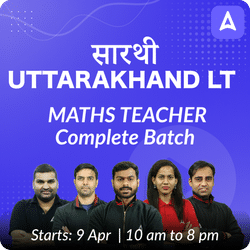 Uttarakhand LT | Maths Teacher | Complete Batch | Online Live Classes by Adda 247