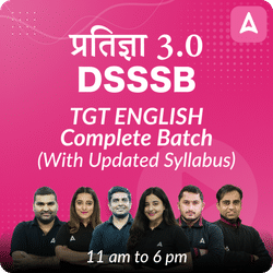 प्रतीज्ञा 3.0 | DSSSB | TGT English Complete Batch | With UPDATED SYLLABUS | Online Live Classes by Adda 247