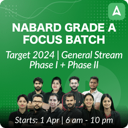 NABARD Grade A Focus Batch | Target 2024 | General Stream | Phase I + Phase II | Online Live Classes by Adda 247