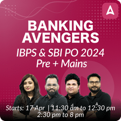Banking Avengers | IBPS & SBI PO 2024 | Pre + Mains | Online Live Classes by Adda 247